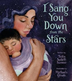 Cover of I Sang You Down from the Stars featuring a mother and her baby with a starry background