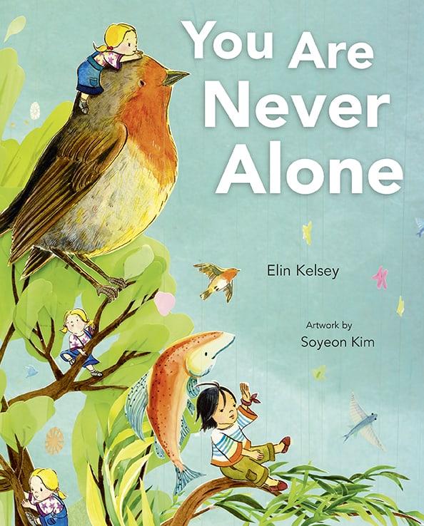 You Are Never Alone - Owlkids Books