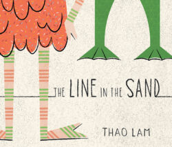 Cover of The Line in the Sand, showing the book's title, author, and the feet of two creatures standing across from each other